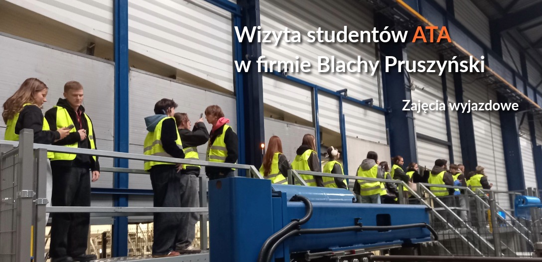 Zdjęcie Studenci ATA z wizytą w firmie Blachy Pruszyński