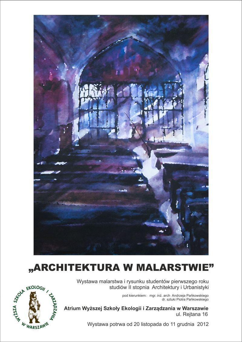 Wystawa studentów Architektury i Urbanistyki WSEiZ pt. Architektura w Malarstwie — zdjęcie 1, Akademia Techniczno-Artystyczna (ATA)